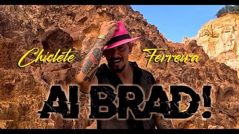 Videoclipe Ai Brad!